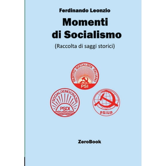 Momenti di socialismo: Raccolta di saggi storici, (Paperback)