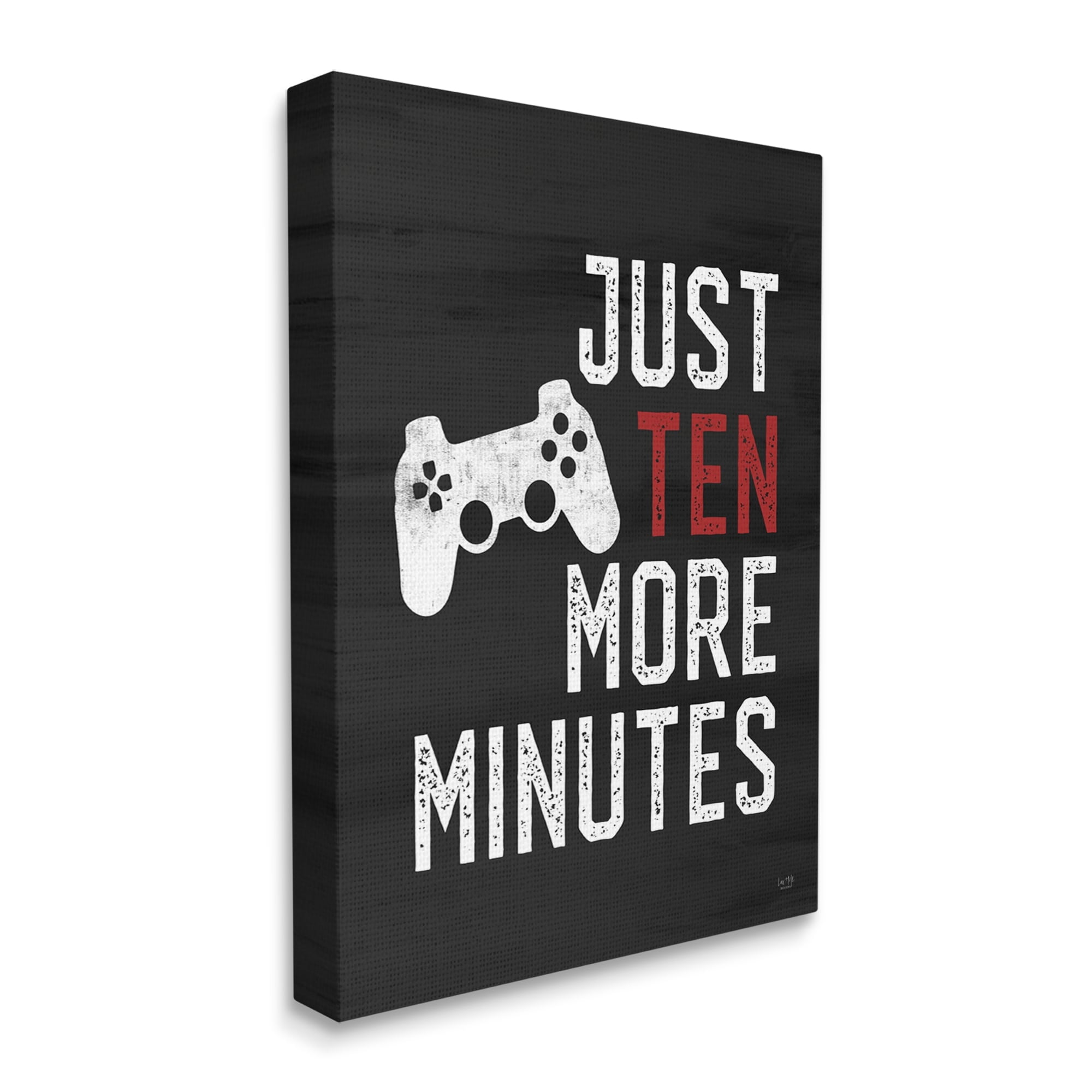 Stupell Industries Ten More Minutes Gamer Saying Quote Controller , 16 x 20, Design by Lux + Me Designs