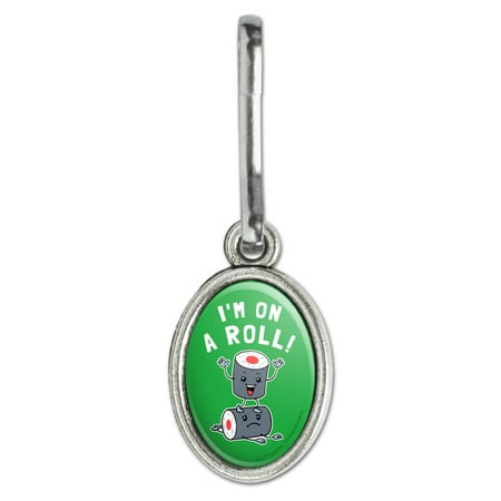 I'm on a Roll Sushi Funny Humor Antiqued Oval Charm Clothes Purse Suitcase Backpack Zipper Pull Aid