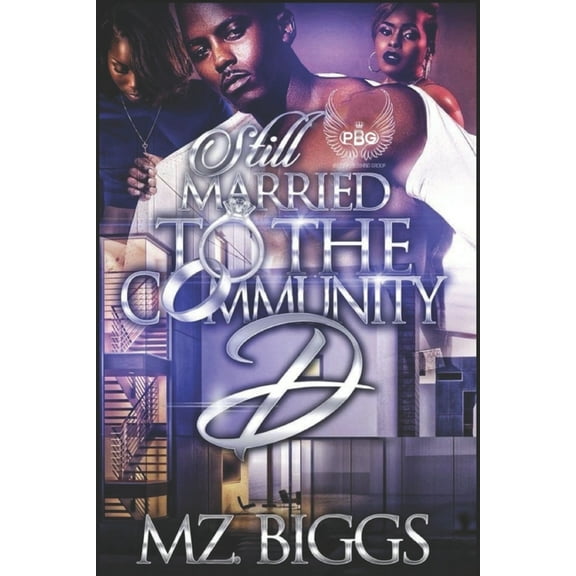 Still Married To The Community D (Paperback) by Mz Biggs