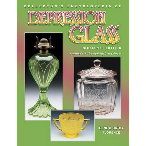 Pre-Owned Collector's Encyclopedia of Depression Glass (Hardcover) 1574323539 9781574323535