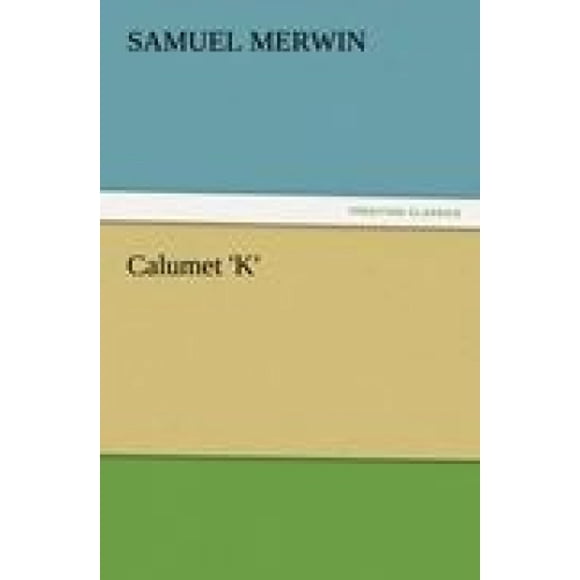 Calumet 'k'