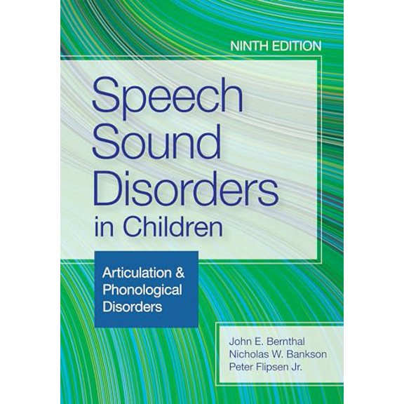 Pre-Owned Speech Sound Disorders in Children: Articulation & Phonological Disorders, 9781681255118, 1681255111, Paperback, Ninth Edition, New edition edition