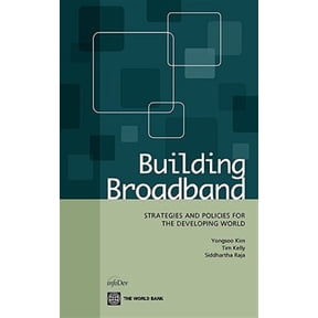 Pre-Owned Building Broadband : Strategies and Policies for the Developing World (Paperback)