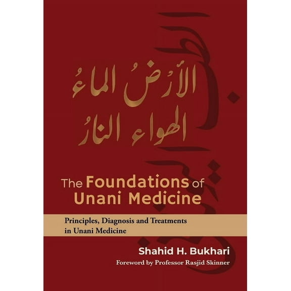 The Foundations of Unani Medicine, (Paperback)