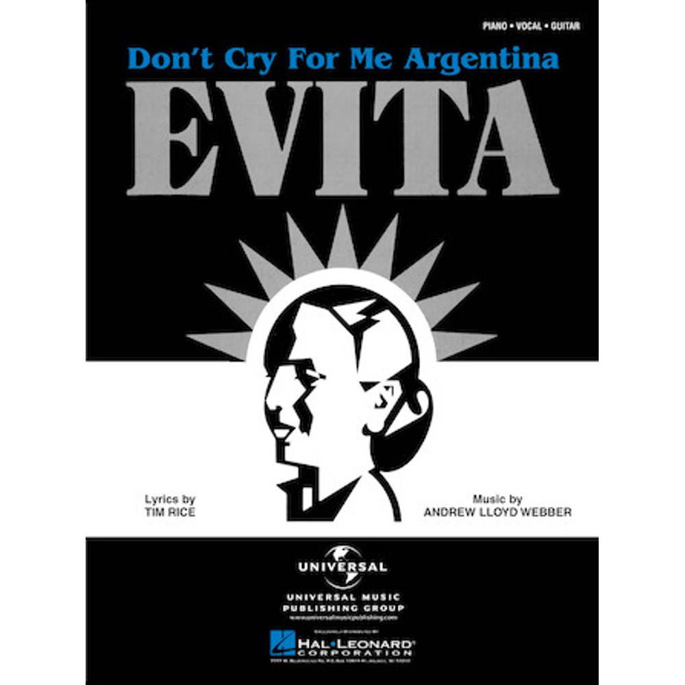 Evita Don T Cry For Me Argentina