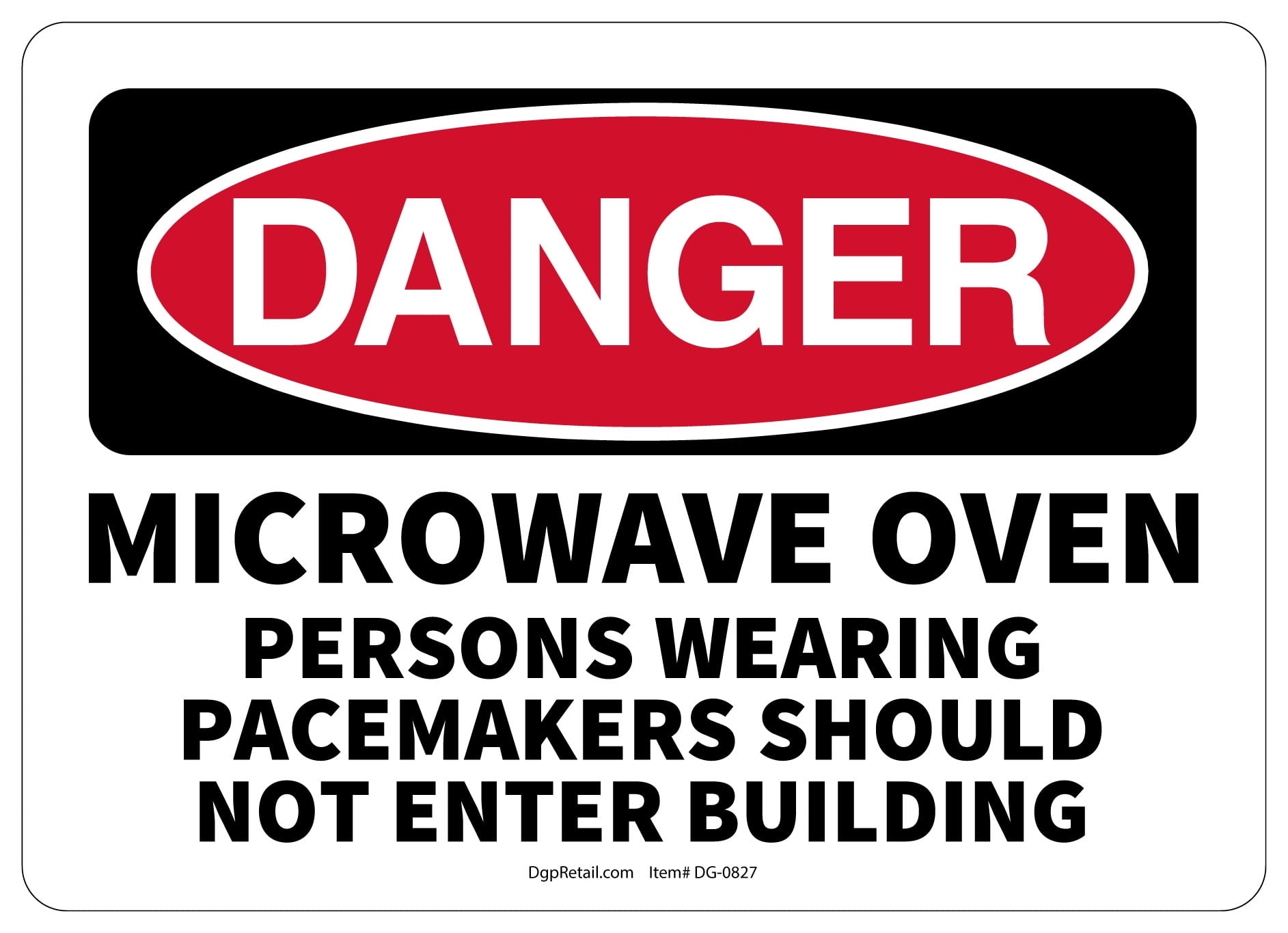 OSHA DANGER SAFETY SIGN MICROWAVE OVEN PERSONS WEARING PACEMAKERS
