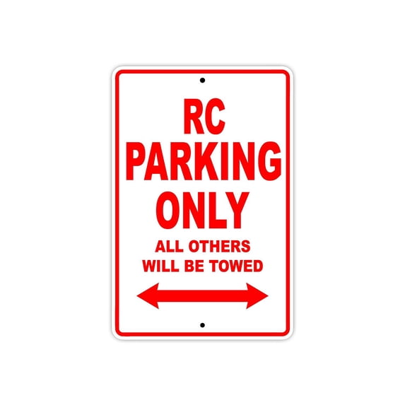 RC Parking Only All Others Will Be Towed Touring Motorcycle Off-Road Mountain Bikes Novelty Garage Aluminum 18"x24" Sign Plate