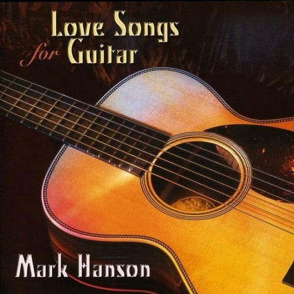 Mark Hanson - Love Songs for Guitar - Easy Listening - CD