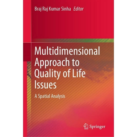Multidimensional Approach to Quality of Life Issues: A Spatial Analysis, (Hardcover)