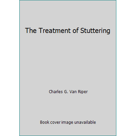 The Treatment of Stuttering, Used [Hardcover]