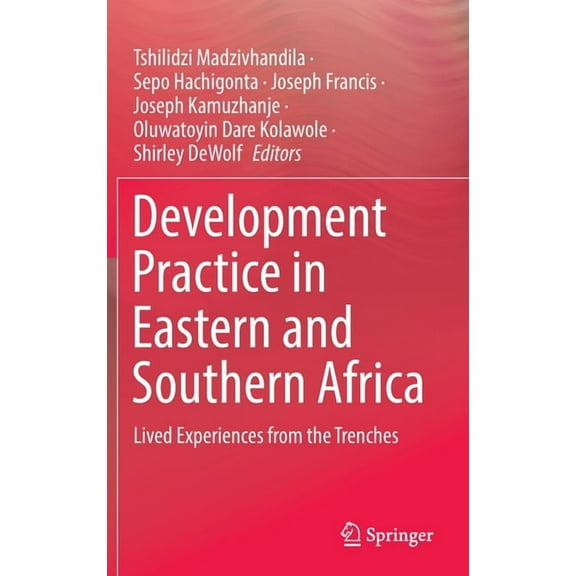 Development Practice in Eastern and Southern Africa: Lived Experiences from the Trenches, (Hardcover)