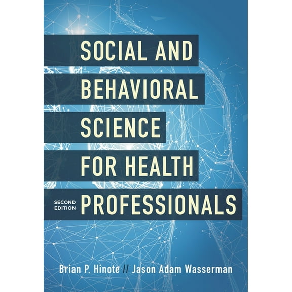 Social and Behavioral Science for Health Professionals, (Paperback)