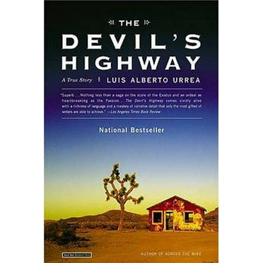 Pre-Owned The Devil's Highway: A True Story (Paperback) 0316010804 9780316010801