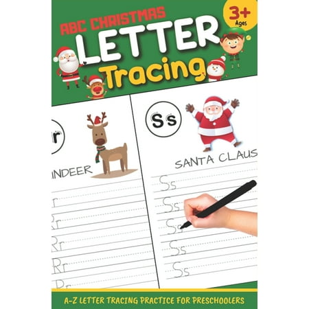 Abc Christmas List Letter Tracing: Letter Tracing: ABC Christmas: Letter Tracing Book, Practice For Kids, Ages 3-5, Alphabet Writing Practice (Paperback) ()