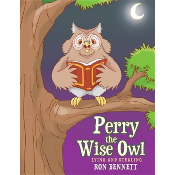 Pre-Owned Perry the Wise Owl: Lying and Stealing (Paperback)