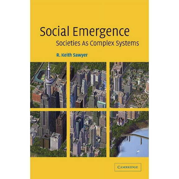 Social Emergence: Societies As Complex Systems, (Paperback)