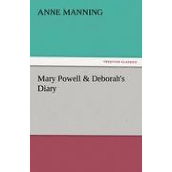Mary Powell & Deborah's Diary