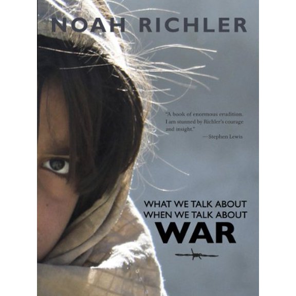 Pre-Owned What We Talk About When We Talk About War (Antonine Maillet-Northrup Frye Lecture), 9780864926227, 0864926227, Paperback, First Edition edition