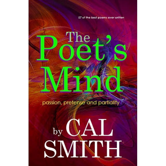 The Poet's Mind: Passion, Pretense and Partiality, (Paperback)