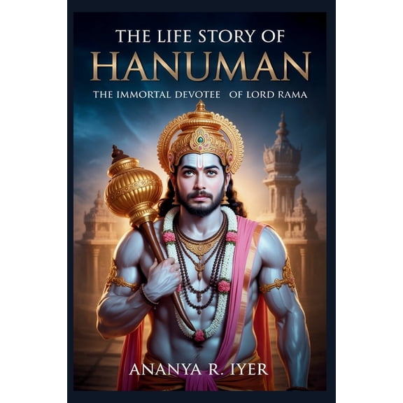 The Life Story of Hanuman, (Paperback)