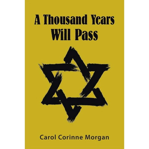 A Thousand Years Will Pass (Paperback)