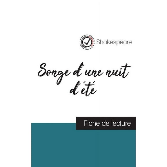 Songe d'une nuit d'été de Shakespeare (fiche de lecture et analyse complète de l'oeuvre) (Paperback)