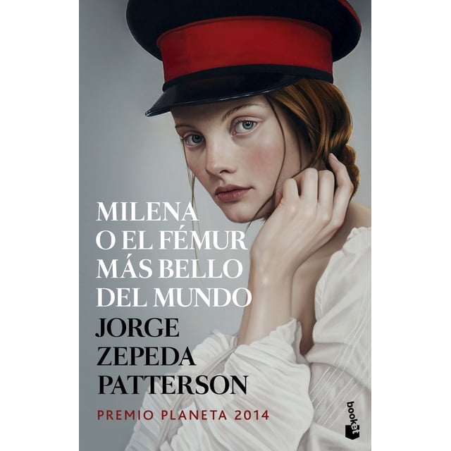 MILENA O EL FEMUR MÁS BELLO DEL MUNDO BOOKET MEXICO JORGE ZEPEDA PATTERSON