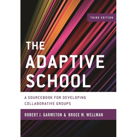 Christopher-Gordon New Editions Adaptive School: A Sourcebook for Developing Collaborative Groups, (Hardcover)