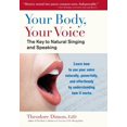 thumbnail image 1 of Your Body, Your Voice: The Key to Natural Singing and Speaking, 1 of 2