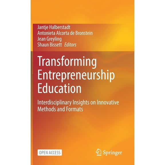 Transforming Entrepreneurship Education: Interdisciplinary Insights on Innovative Methods and Formats, (Hardcover)