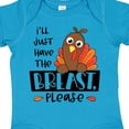 thumbnail image 4 of Inktastic I'll Just Have the Breast, Please Cute Turkey Boys or Girls Baby Bodysuit, 4 of 5