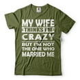 thumbnail image 5 of Mens My Wife Thinks I'm Crazy shirt Funny Husband Gifts Husband Anniversary Shirt Anniversary Gift (4X-Large Grey), 5 of 6