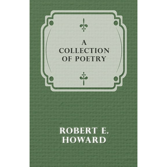 A Collection of Poetry, (Paperback)