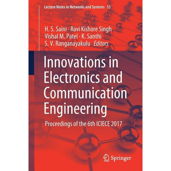 Lecture Notes in Networks and Systems Innovations in Electronics and Communication Engineering: Proceedings of the 6th Iciece 2017, Book 33, (Paperback)