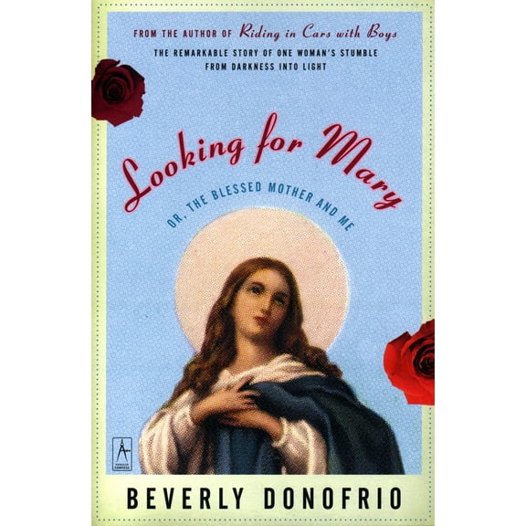 Pre-Owned Looking for Mary: Or, the Blessed Mother and Me (Paperback) 0140196277 9780140196276