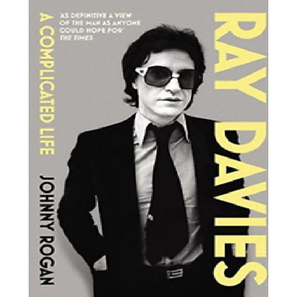 Ray Davies : une Vie Compliquée