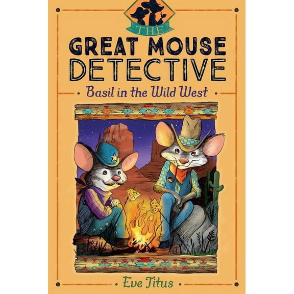 Great Mouse Detective Basil in the Wild West, Book 4, (Hardcover)