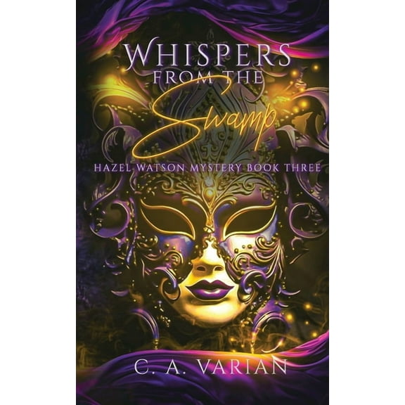 Whispers from the Swamp, (Paperback)