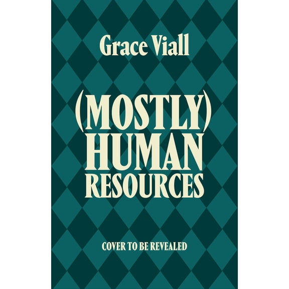 (Mostly) Human Resources, (Hardcover)