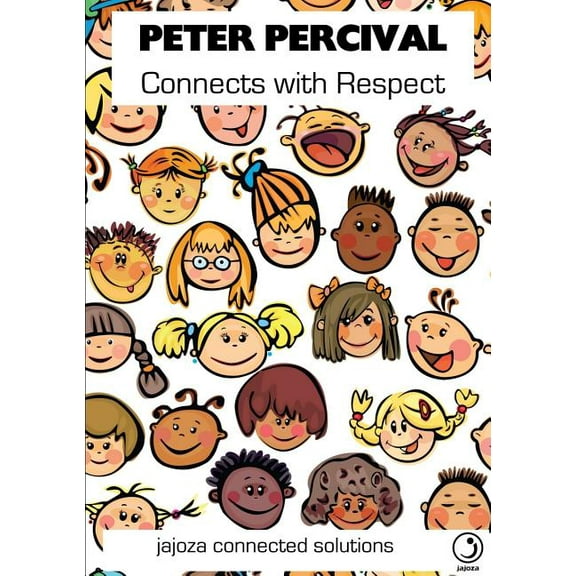 Peter Percival Connects with Respect (Paperback)