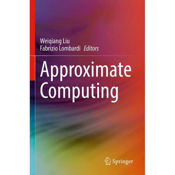 Approximate Computing, (Paperback)