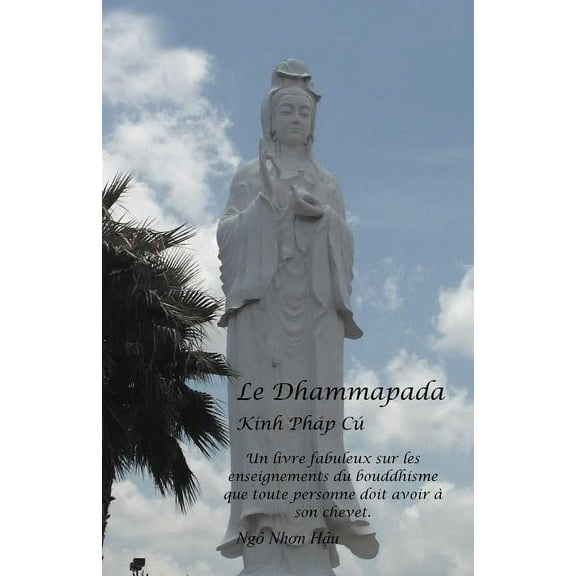 Le Dhammapada : Kinh Ph?p C?