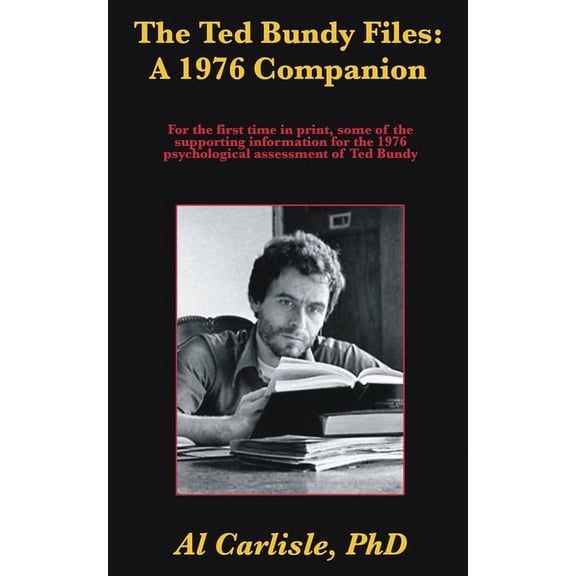 The Ted Bundy Files: A 1976 Companion, (Paperback)