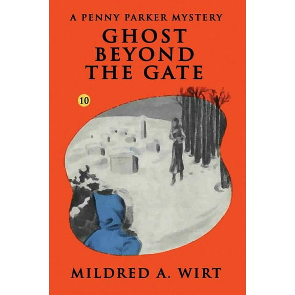 Penny Parker Ghost Beyond the Gate, Book 10, (Paperback)