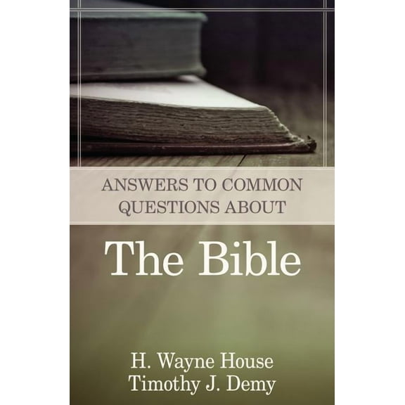 Answers to Common Questions: Answers to Common Questions about the Bible (Paperback)