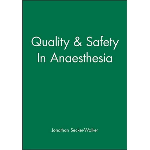 Quality & Safety in Anaesthesia, (Paperback)