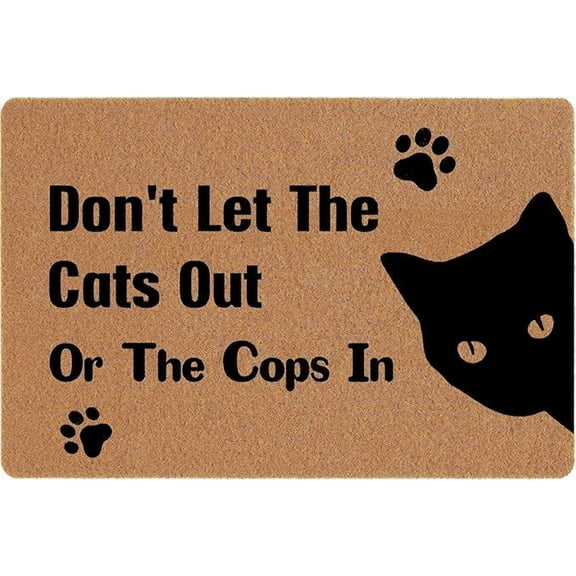 Cat Doormat Don't Let The Cats Out or The Cops in Funny Welcome Doormat for Inside Entrance Home Easy to Clean Waterproof Rubber Coir Door Mats Cute Decor Shoe Mat 16×24 in.