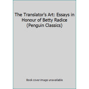 The Translator's Art: Essays in Honour of Betty Radice (Penguin Classics) [Paperback - Used]