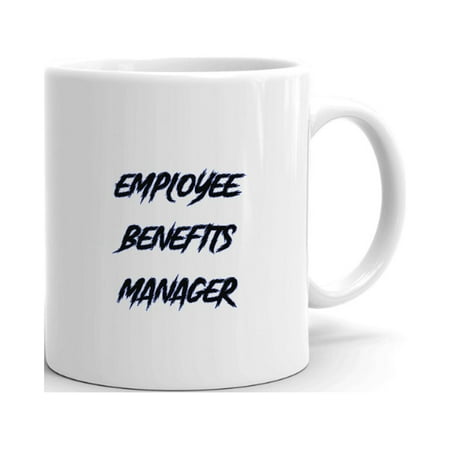 

Employee Benefits Manager Slasher Style Ceramic Dishwasher And Microwave Safe Mug By Undefined Gifts